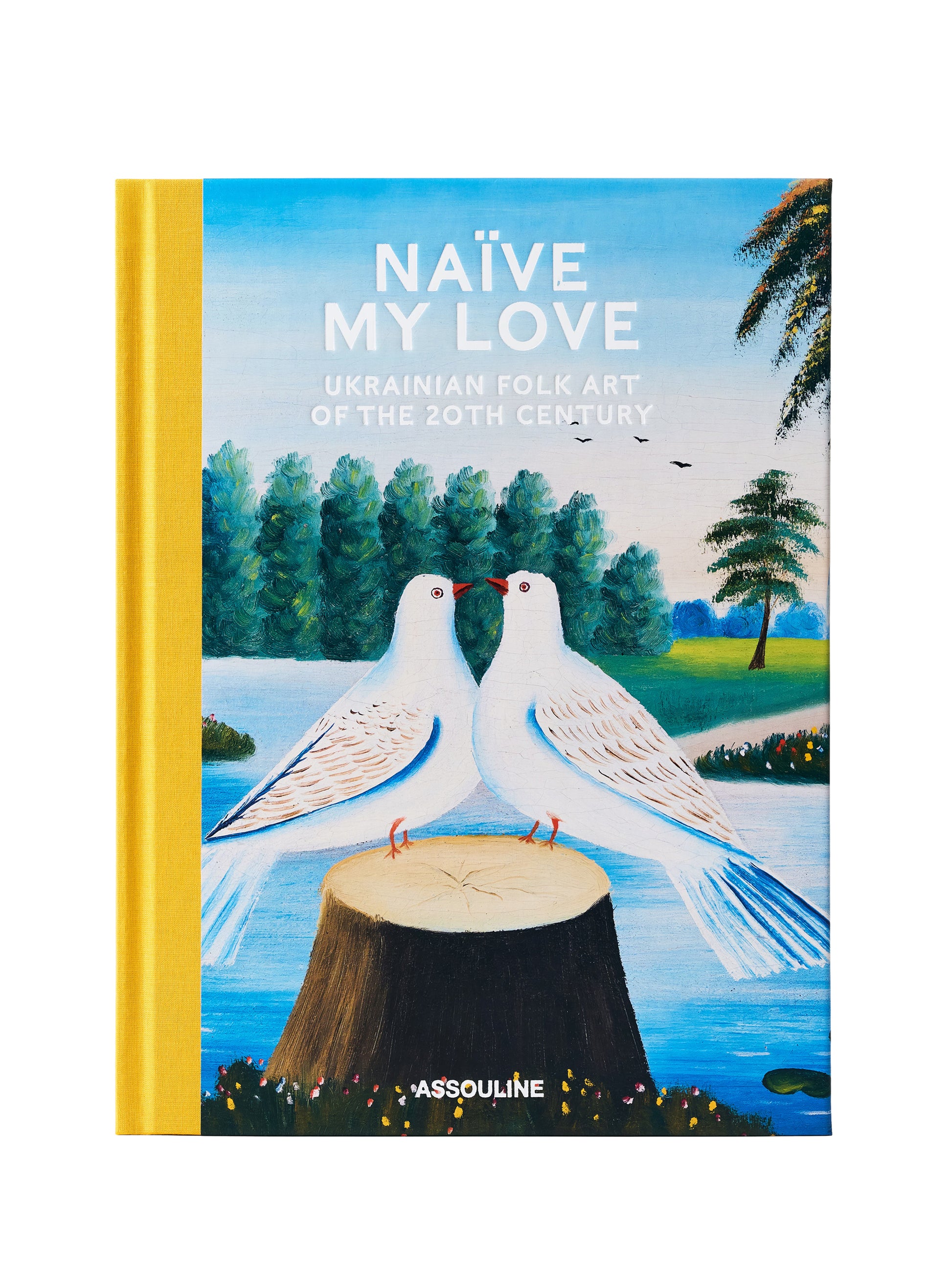 Книга "Naïve My Love: Ukrainian Folk Art of the 20th Century" фото